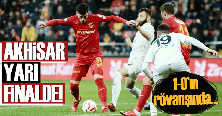 Akhisarspor yarı finalde