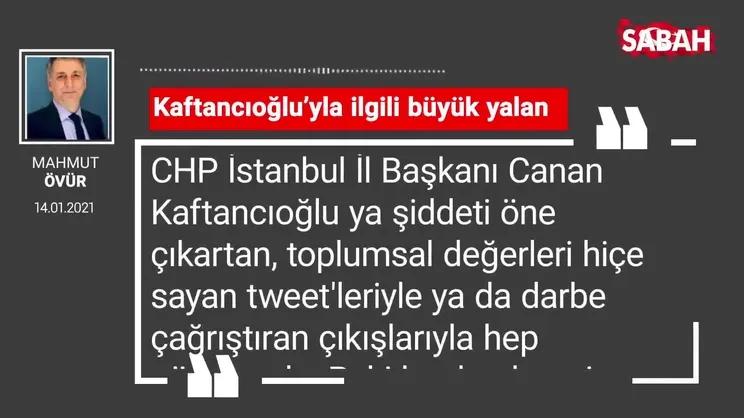 Mahmut Övür | Kaftancıoğlu’yla ilgili büyük yalan