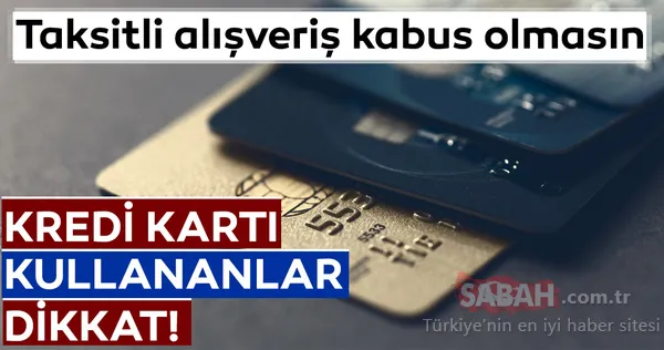 Kredi Karti Kullananlar Dikkat Taksitli Alisveris Kabus Olmasin Galeri Memurlar
