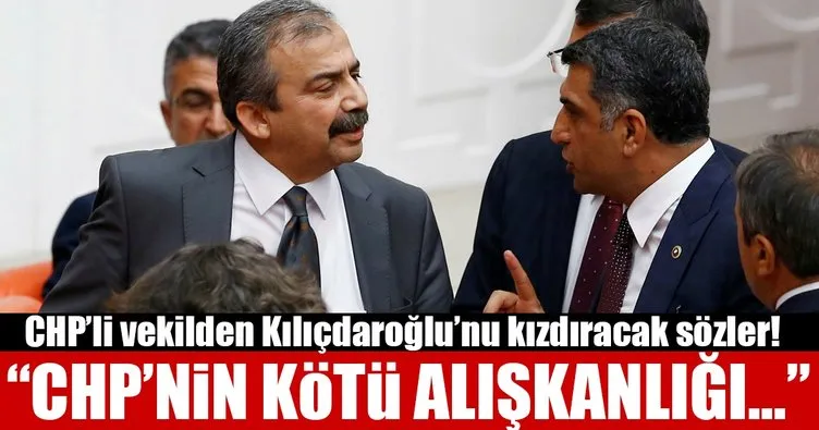 CHP’li vekilden Kılıçdaroğlu’nu kızdıracak sözler!