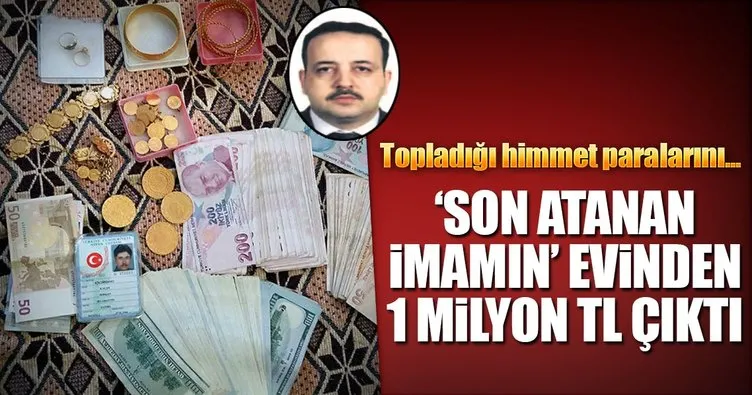 ‘Son atanan İmam’dan 1 milyon lira çıktı