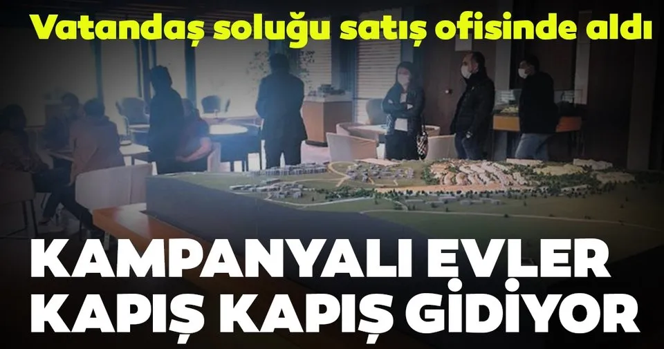 Kampanyali Evler Kapis Kapis Gidiyor Ekonomi Haberleri