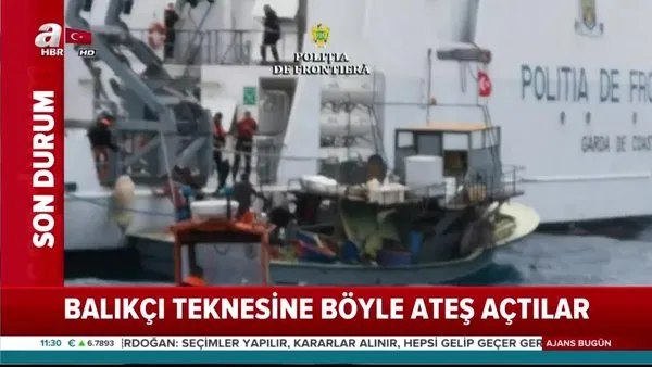 Romanya Sahil Güvenlik ekiplerinin Türk balıkçı teknesine ateş açma anı görüntüleri ortaya çıktı