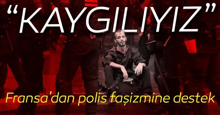 Fransa’dan polis faşizmine destek