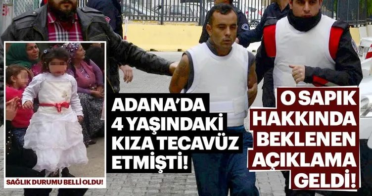 Adana’da 4 yaşındaki çocuğa tecavüz olayında beklenen açıklama geldi!