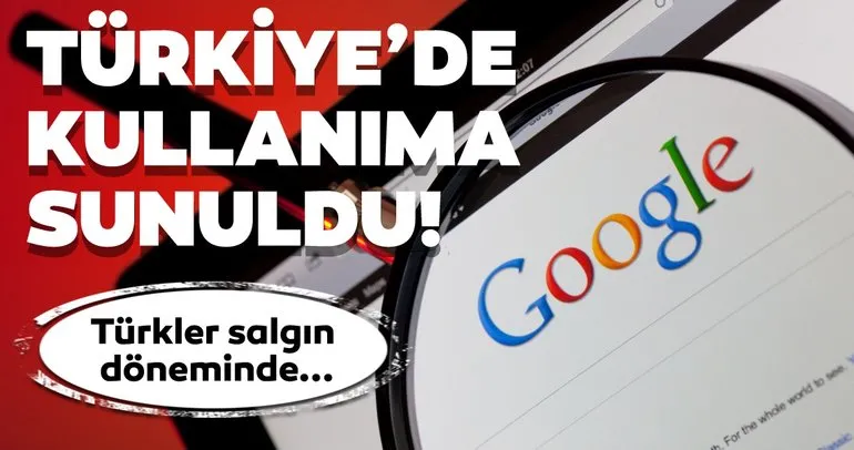 Google resmen açıkladı! Yeni servis Türkiye’de kullanıma sunuldu