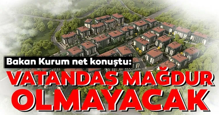 Vatandaş mağdur olmayacak