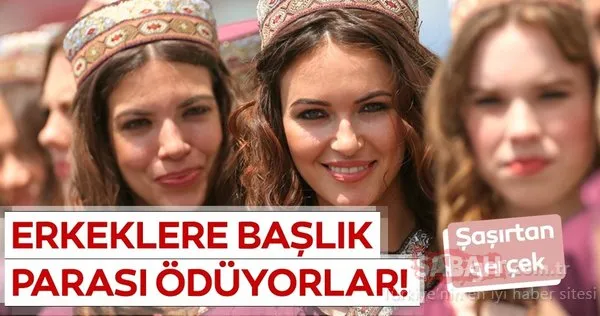 Böylesi görülmedi! Kadınlar evlenebilmek için başlık parası bile ödüyor