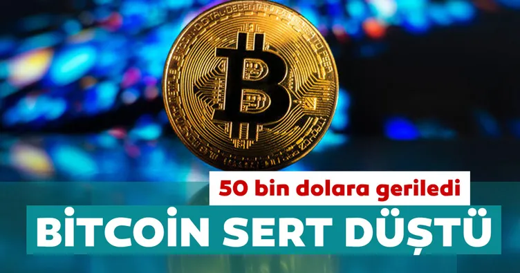 Bitcoin sert düştü: 50 bin dolara geriledi