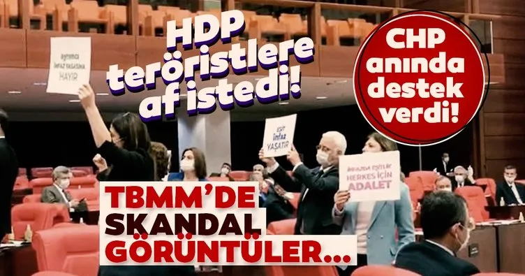 Son dakika! Ceza infaz yasası görüşmesinde HDP ve CHP’den skandal protesto! PKK’lı teröristlere af istediler...