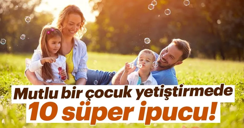 Mutlu Cocuk Yetistirmek Icin 10 Ipucu Bebegim Ve Biz Haberleri