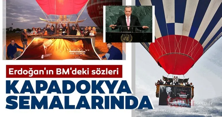 Erdoğan’ın BM’deki sözleri, Kapadokya semalarında