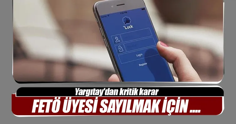 Bylock’u kullanmış olmalı