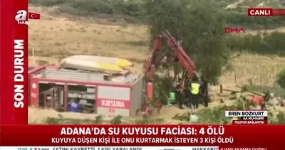 Adana’da su kuyusu faciası: 4 ölü | Video