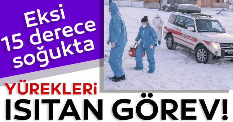 -15’te yürek ısıtan görev