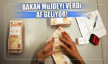 Bakan’dan sicil affı müjdesi!