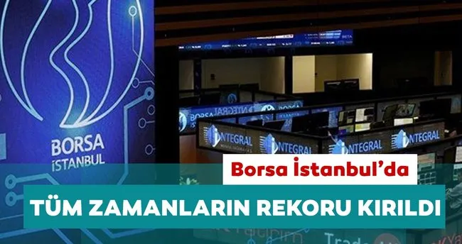 Borsa Istanbul Da Yukselis Trendi Suruyor Tum Zamanlarin Rekoru Geldi Haberler Haberleri