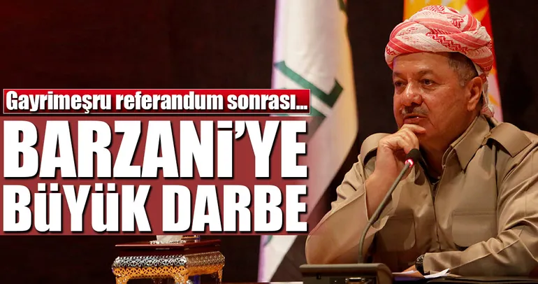 Barzani'ye bir büyük darbe daha!
