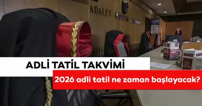 Adli tatil ne zaman başlıyor, ne zaman bitiyor ve hangi davalar görülüyor? 2026 Adli tatil takvimi