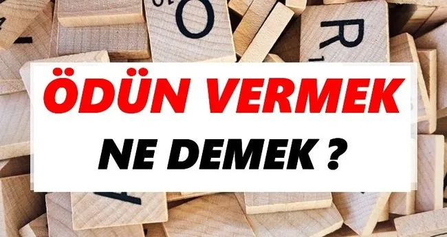 Ödün vermek Ne Demek? TDK’ya Göre Ödün vermek Sözlük Anlamı Nedir?