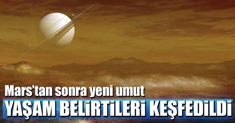 Titan uydusunda yaşam belirtileri