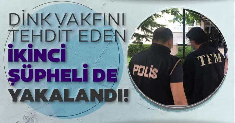 İkinci tehditçi de yakalandı