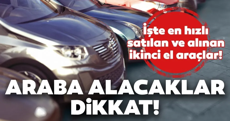 En Hizli Satilan Ve Alinan Sahibinden Ikinci El Arabalar Ikinci El Araclar 2019 Listesinde Bakin Hangi Otomobiller Var Otomobil Haberleri