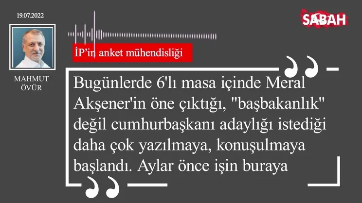 Mahmut Övür | İP'in anket mühendisliği