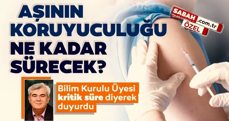 SON DAKİKA: Bilim Kurulu Üyesi Prof. Dr. Mustafa Hasöksüz açıkladı! Aşının koruyuculuğu ne kadar sürecek?