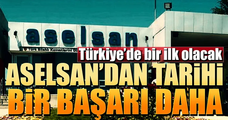 ASELSAN’dan tarihi bir başarı daha