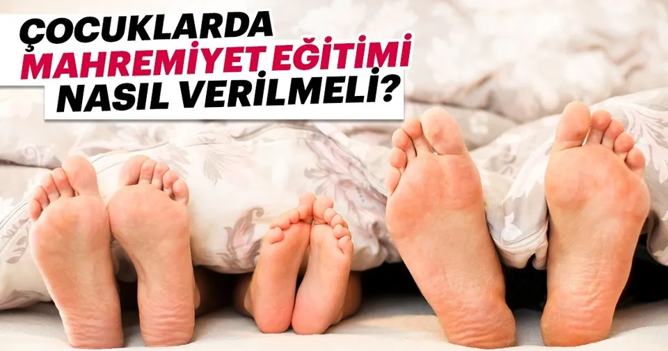 Mahremiyet Egitimi Almamis Cocuktan Saygi Ve Nezaket Beklenemez Aile Ve Iliskiler Haberleri