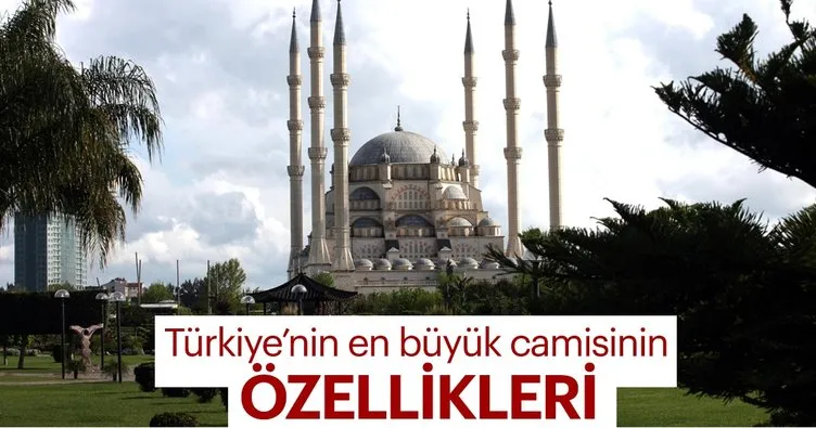 Türkiye’nin en büyük camisinin özellikleri