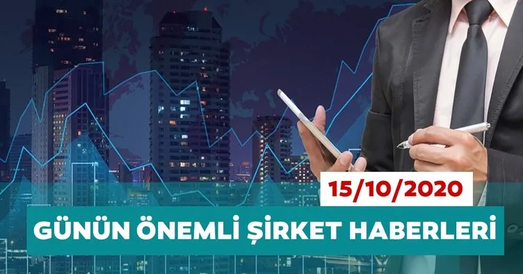 Borsa İstanbul’da günün öne çıkan şirket haberleri ve tavsiyeleri 15/10/2020