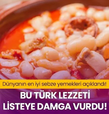 Taste Atlas dünyanın en iyi sebze yemekleri güncel listesini açıkladı! Bu Türk lezzeti listeye damgasını vurdu…