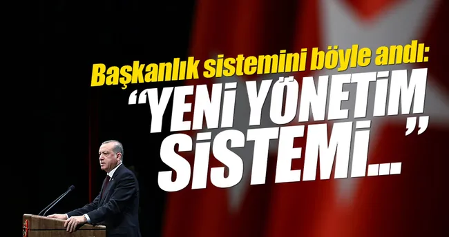 Erdoğan: Yeni yönetim modeli hayırlı olacak