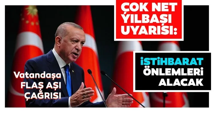Son dakika: Başkan Erdoğan’dan koronavirüs aşısı çağrısı! Yılbaşı partileri için flaş uyarı...