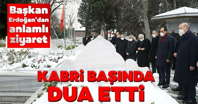 Başkan Erdoğan, Necmettin Erbakan’ın kabrini ziyaret etti