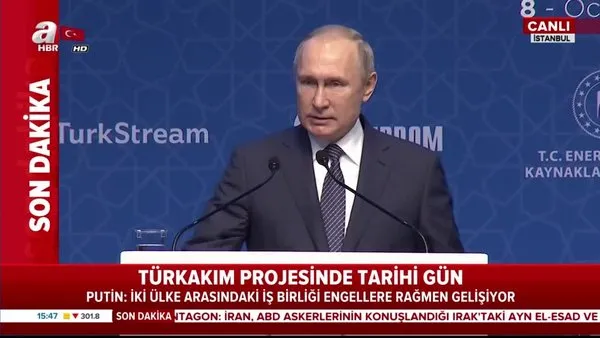 Rusya Devlet Başkanı Putin'den TürkAkım açılış töreninde önemli açıklamalar