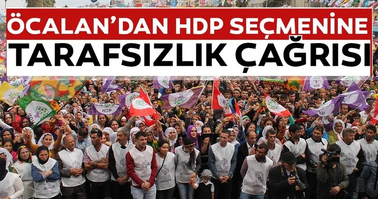 SON DAKİKA HABERİ: Teröristbaşı Öcalan'dan HDP'ye '23 Haziran' çağrısı!