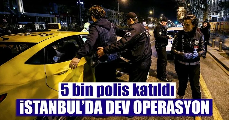 İstanbul’da 5 bin polis ile Yeditepe Huzur operasyonu