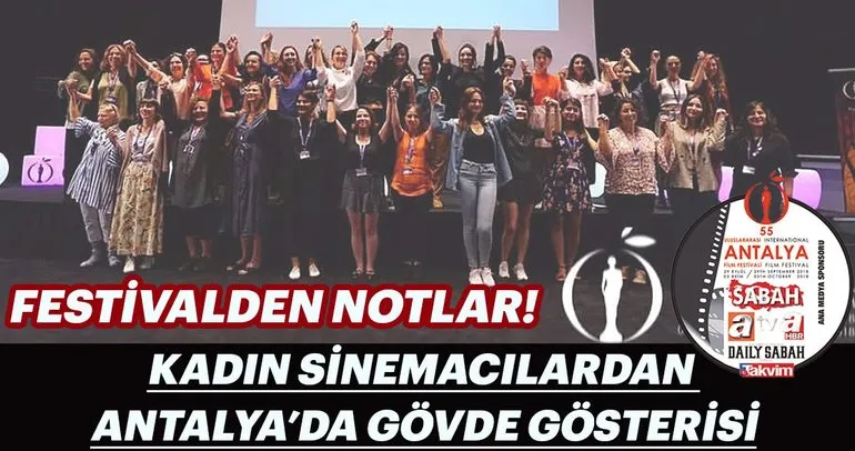 Kadın sinemacılardan Antalya’da gövde gösterisi