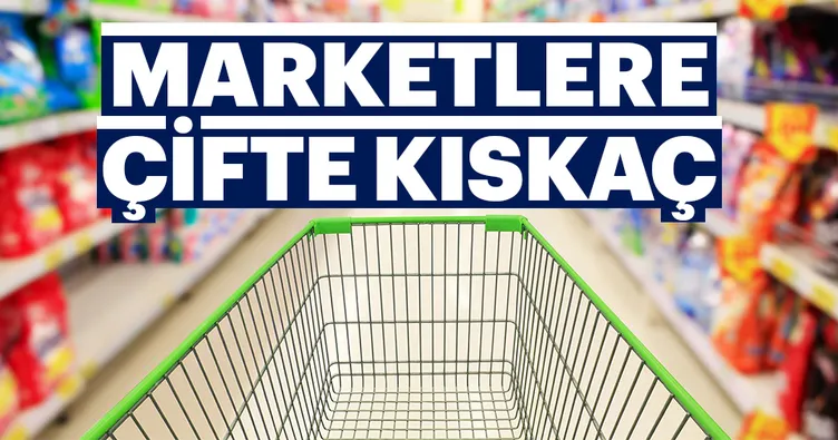 Marketlere çifte kıskaç