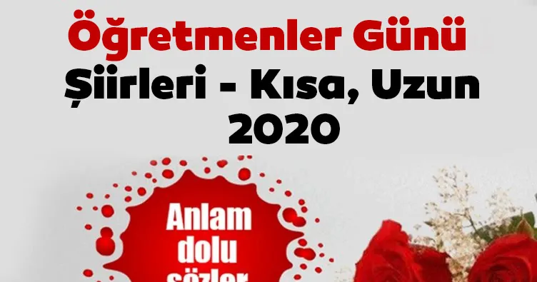 Öğretmenler Günü şiirleri! 2, 3, 4, 5, 6 Kıtalık Kısa, Uzun 24 Kasım 2020 Öğretmenler Günü ile ilgili şiirleri, kutlama mesajları, ve sözleri burada