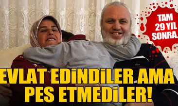 Evlat edindiler ama pes etmediler!