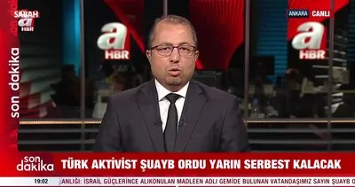 Türk aktivist Şuayb Ordu yarın serbest kalacak