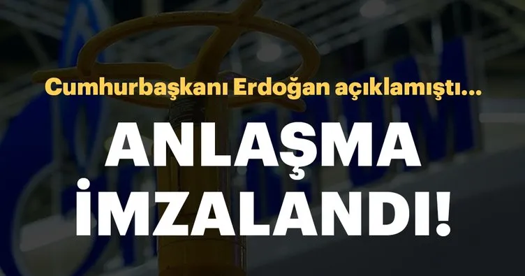 Son dakika... Cumhurbaşkanı Erdoğan’ın açıkladığı Gazprom ile anlaşmada imzalar atıldı