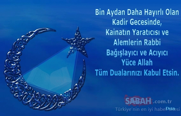 Kadir Gecesi mesajları burada! En güzel 2018 Kadir Gecesi mesajları