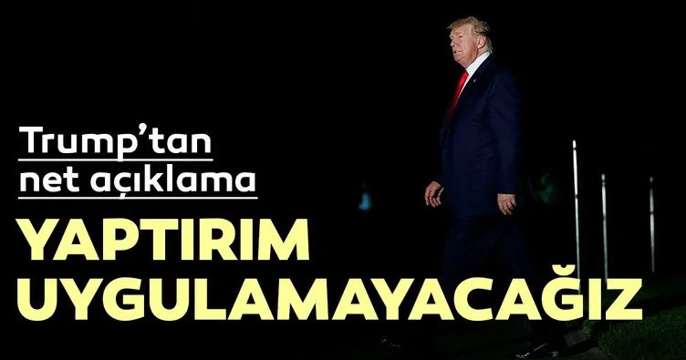 Son dakika: Trump’tan net Türkiye mesajı