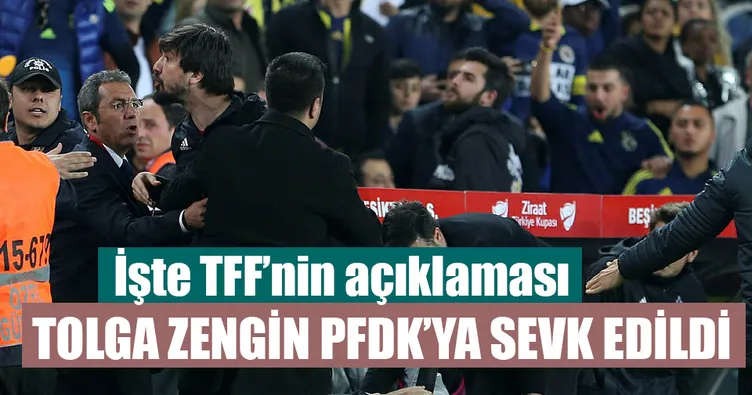 Tolga Zengin PFDK’ya sevk edildi