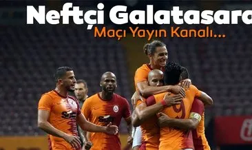 Neftçi Galatasaray maçı hangi kanalda? Neftçi Galatasaray UEFA maçı ne zaman, saat kaçta ve hangi kanalda canlı yayınlanacak?